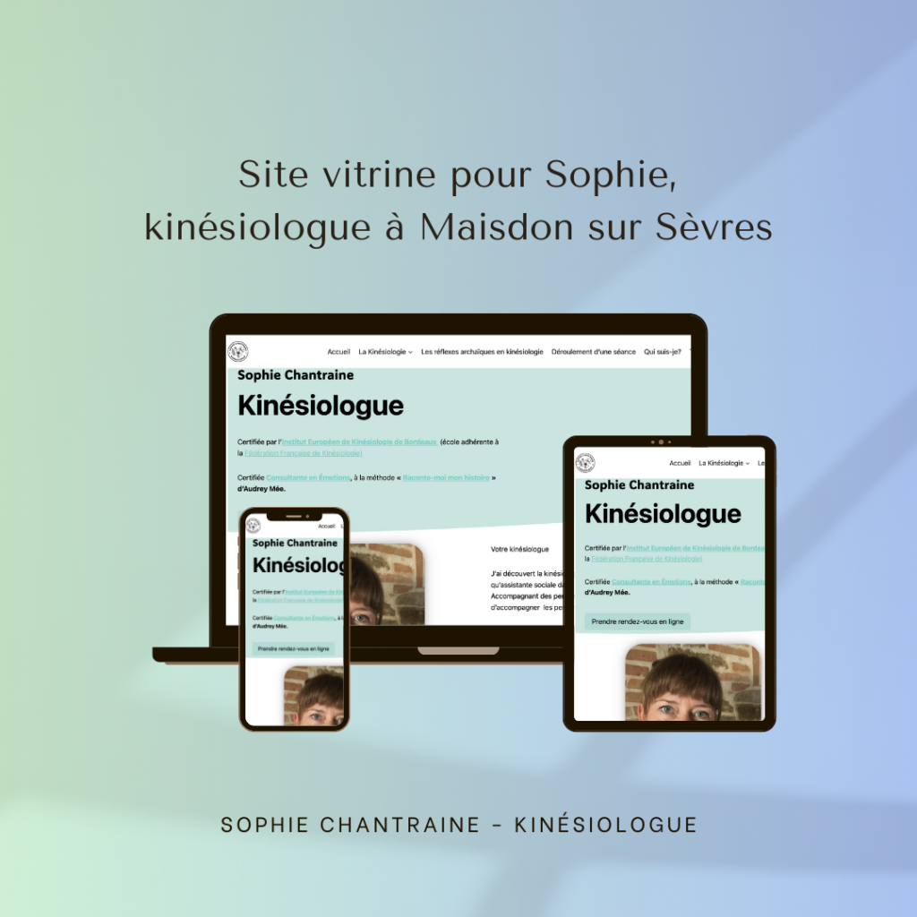 réalisation d'un site vitrine (refonte) pour Sophie Chantraine, kinésiologue à Maisdon sur Sèvres